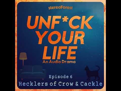 6 - The Hecklers of Crow and Cackle
