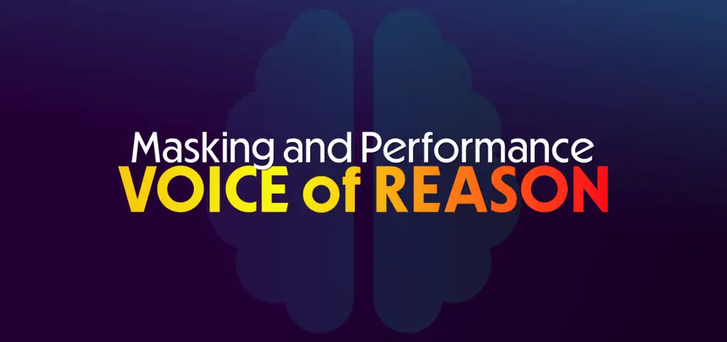 blue gradient background with title Masking and Performance Voice of Reason