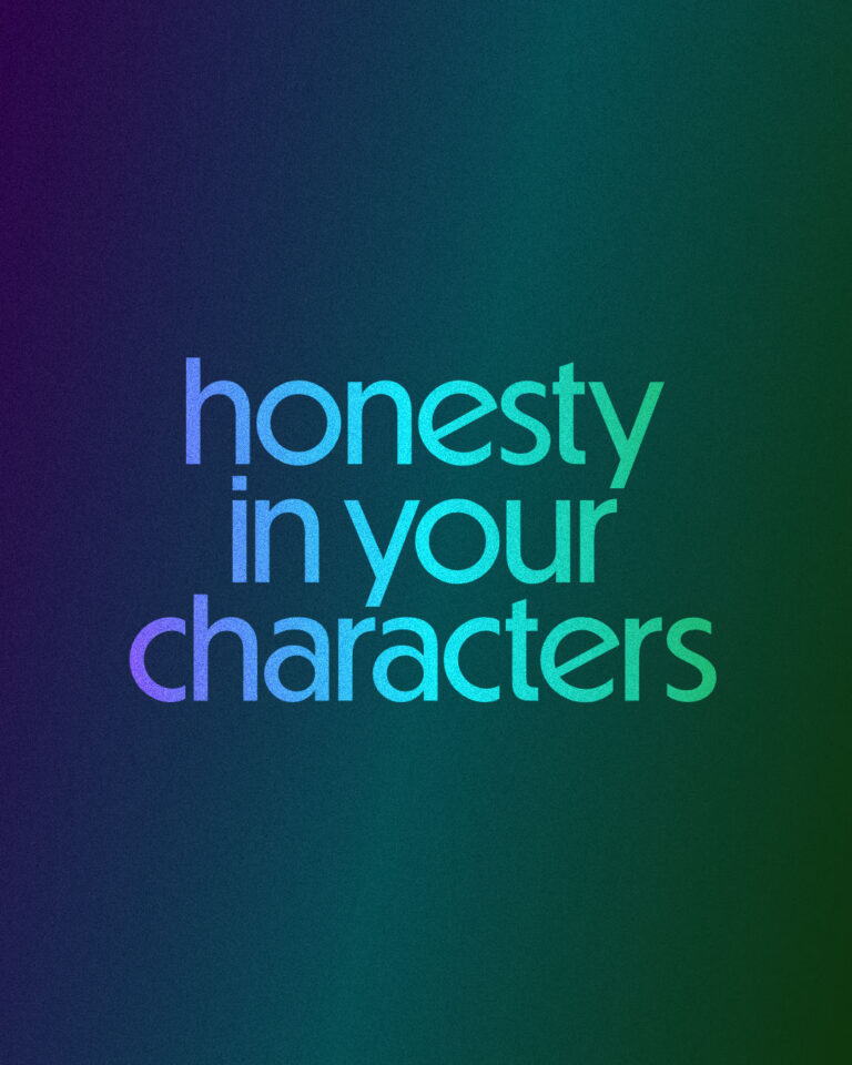 Honesty In Your Characters