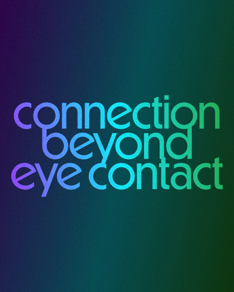 Connection Beyond Eye Contact text on colourful background - Comedy Improv