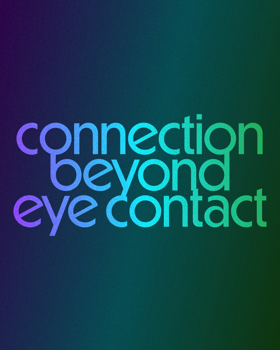 Connection Beyond Eye Contact text on colourful background - Comedy Improv