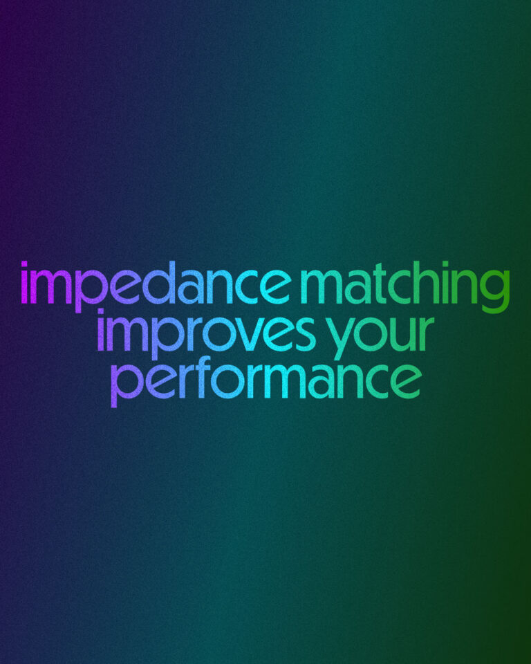 Impedance Matching Improves your Comedy performance text on gradient background
